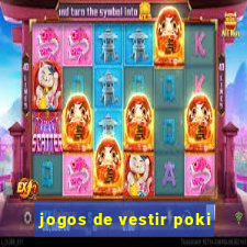 jogos de vestir poki